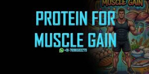 Protein for Muscle Gain